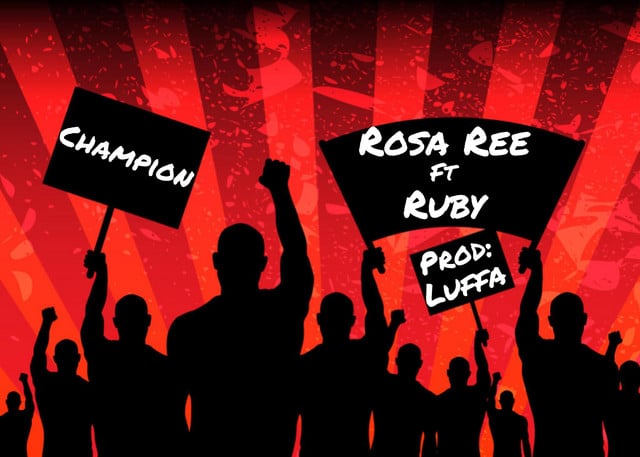 AUDIO Rosa Ree Ft Ruby - Champion MP3 DOWNLOAD