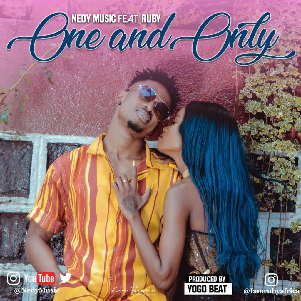 AUDIO Nedy Music Ft Ruby - One and Only MP3 DOWNLOAD