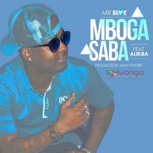 DOWNLOAD MP3 Mr Blue Ft Alikiba - Mboga saba