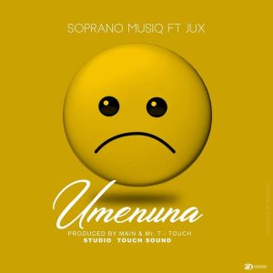 AUDIO Soprano Musiq Ft Jux - Umenuna MP3 DOWNLOAD
