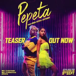 AUDIO Nora Fatehi - Pepeta Ft Rayvanny MP3 DOWNLOAD