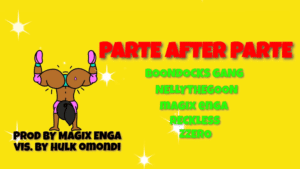 AUDIO Boondocks Gang x Reckless x Zzero - Parte after parte remix MP3 DOWNLOAD