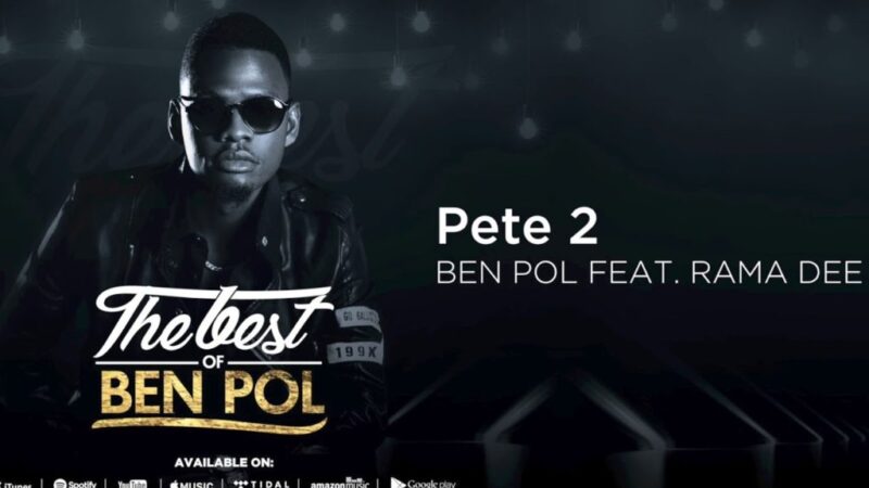 AUDIO Ben Pol Ft Rama Dee - Pete MP3 DOWNLOAD