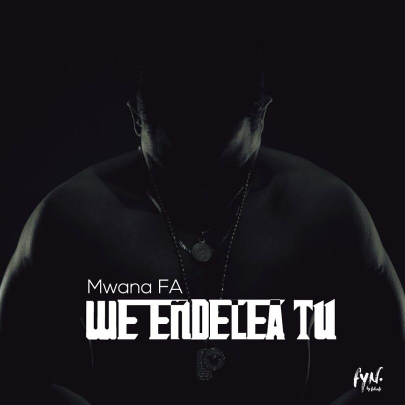 DOWNLOAD MP3 MwanaFA - We endelea tu AUDIO
