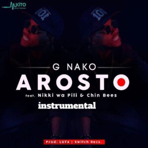 AUDIO G Nako - Arosto Ft Chin Bees & Nikki wa pili MP3 DOWNLOAD