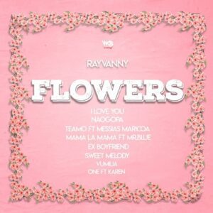 Rayvanny - Flowers EP ALBUM MP3 DOWNLOAD