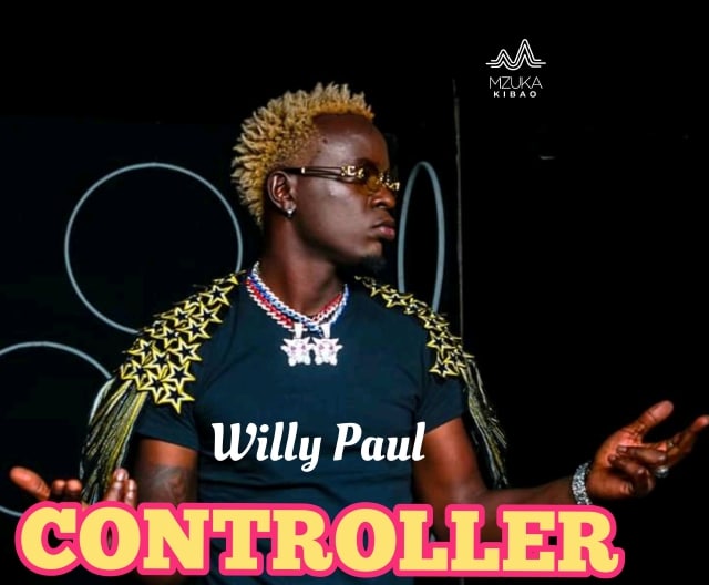 AUDIO Willy Paul - Controller MP3 DOWNLOAD