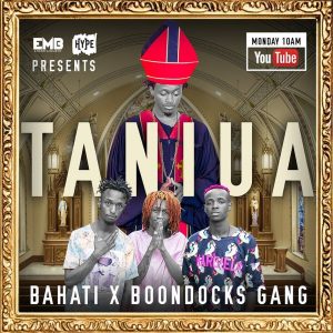 AUDIO Bahati Ft Boondocks Gang - Taniua MP3 DOWNLOAD