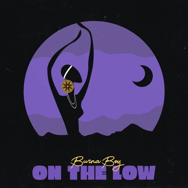 Burna Boy - On the low MP3 DOWNLOAD