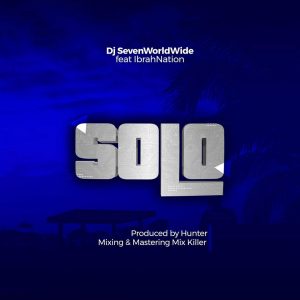 AUDIO Dj seven Ft Ibranation - Solo MP3 DOWNLOAD