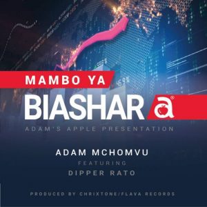 DOWNLOAD MP3 Adam Mchomvu - Mambo ya Biashara