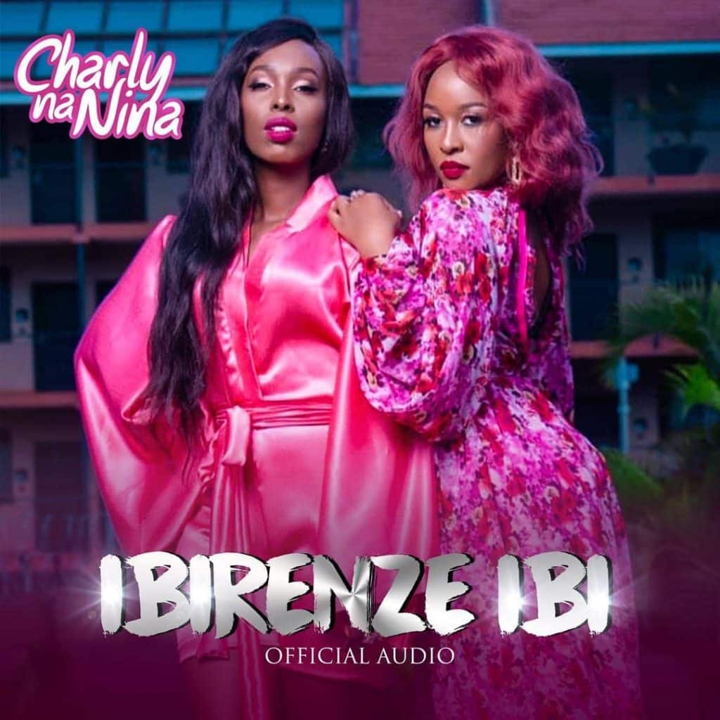 AUDIO Charly na Nina - Ibirenze ibi MP3 DOWNLOAD