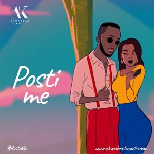 AUDIO Akwaboah - Posti Me MP3 DOWNLOAD