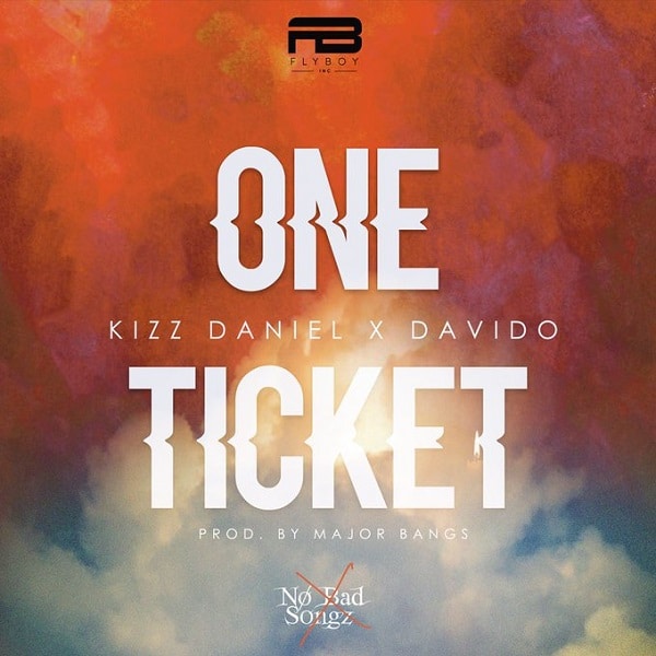 AUDIO Kizz Daniel Ft Davido - One Ticket MP3 DOWNLOAD