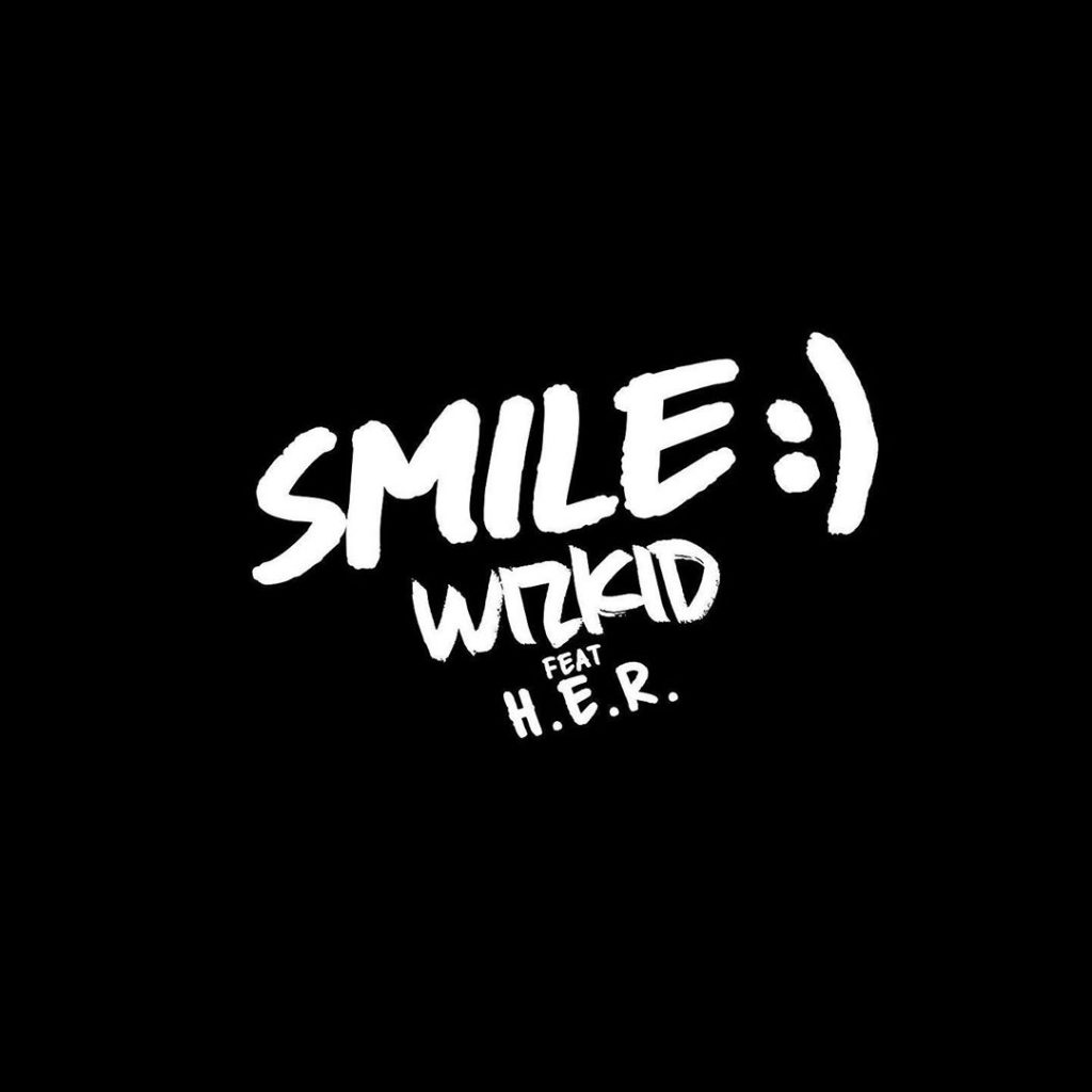 DOWNLOAD MP3 WizKid - Smile Ft. H.E.R.
