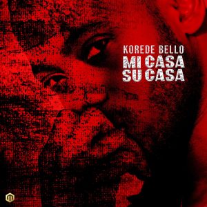 AUDIO Korede Bello – Mi Casa Su Casa MP3 DOWNLOAD