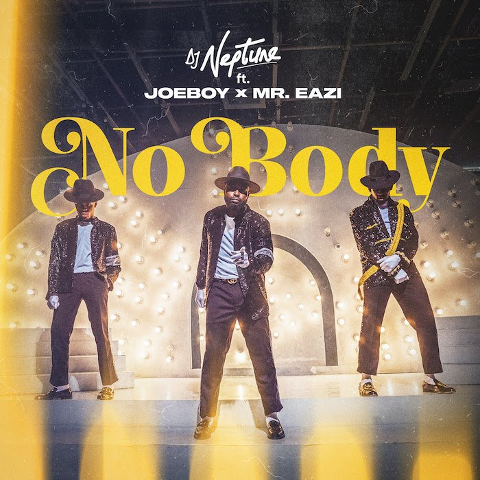 DOWNLOAD MP3 DJ Neptune - Nobody Ft Joeboy & Mr Eazi