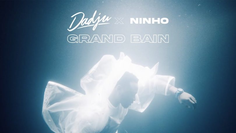 DOWNLOAD VIDEO DADJU - Grand Bain ft. Ninho