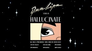 DOWNLOAD VIDEO Dua Lipa - Hallucinate MP4