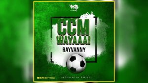 AUDIO Rayvanny - Ccm Wayaaa! MP3 DOWNLOAD