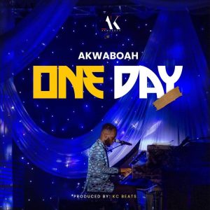 DOWNLOAD MP3 Akwaboah - One Day