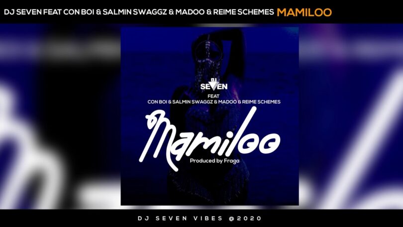 DOWNLOAD MP3 Dj seven ft Con Boi, Salmin Swaggz, Maddoh & Reime Schemes - Mamiloo
