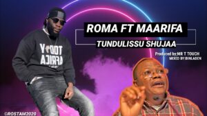 DOWNLOAD MP3 Roma Mkatoliki - Tundulissu Shujaa Ft Maarifa