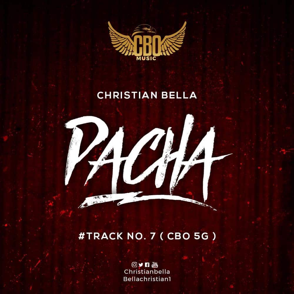 AUDIO Christian Bella - PACHA MP3 DOWNLOAD