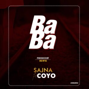 DOWNLOAD MP3 Sajna Ft Coyo – Baba