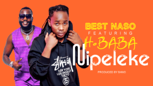 AUDIO Best Naso Ft H.Baba - Nipeleke MP3 DOWNLOAD 