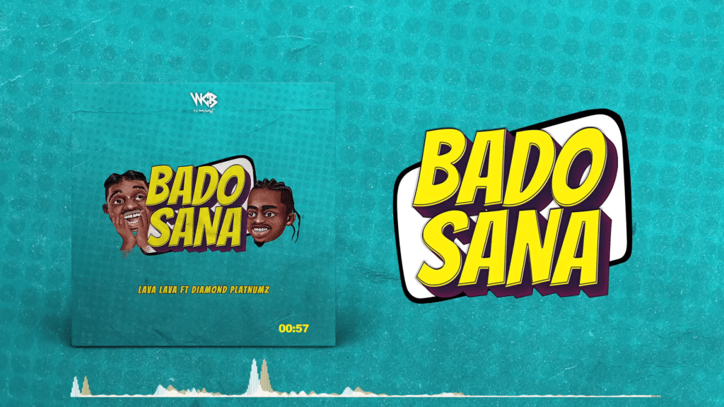 AUDIO Lava Lava Ft Diamond Platnumz - Bado Sana MP3 DOWNLOAD