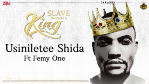 AUDIO Darassa - Usiniletee Shida Ft. Femi One MP3 DOWNLOAD
