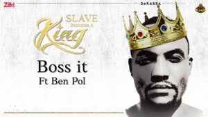 DOWNLOAD MP3 Darassa - Boss It Ft Ben Pol