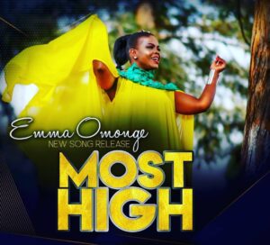 AUDIO Emma Omonge - Most High MP3 DOWNLOAD