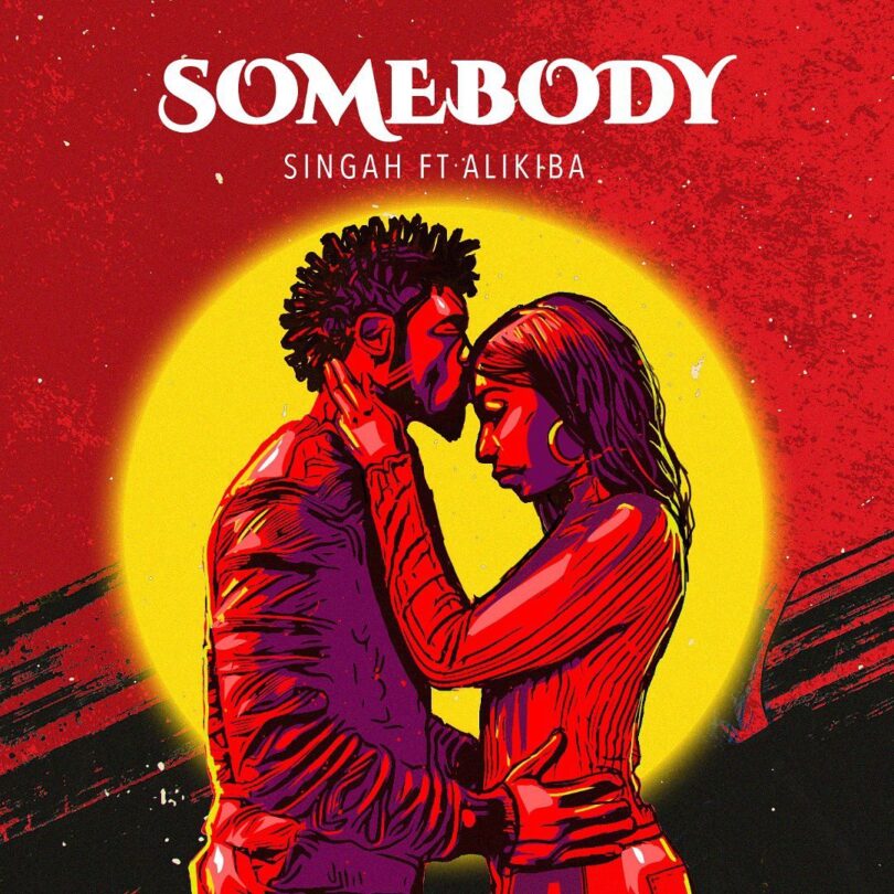 AUDIO Singah Ft Alikiba - Someboy MP3 DOWNLOAD