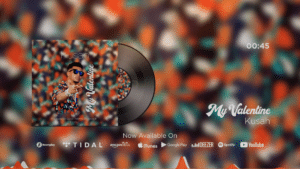 AUDIO Kusah - My Valentine MP3 DOWNLOAD