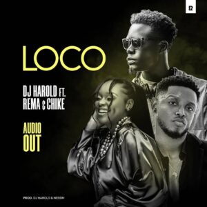 AUDIO Rema Namakula - Loco Ft Chike MP3 DOWNLOAD