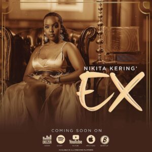 AUDIO Nikita Kering' - Ex MP3 DOWNLOAD