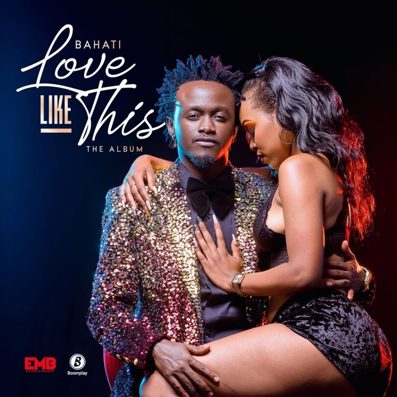 Bahati - Love Like This ALBUM DOWNLOAD MP3 â€” citiMuzik