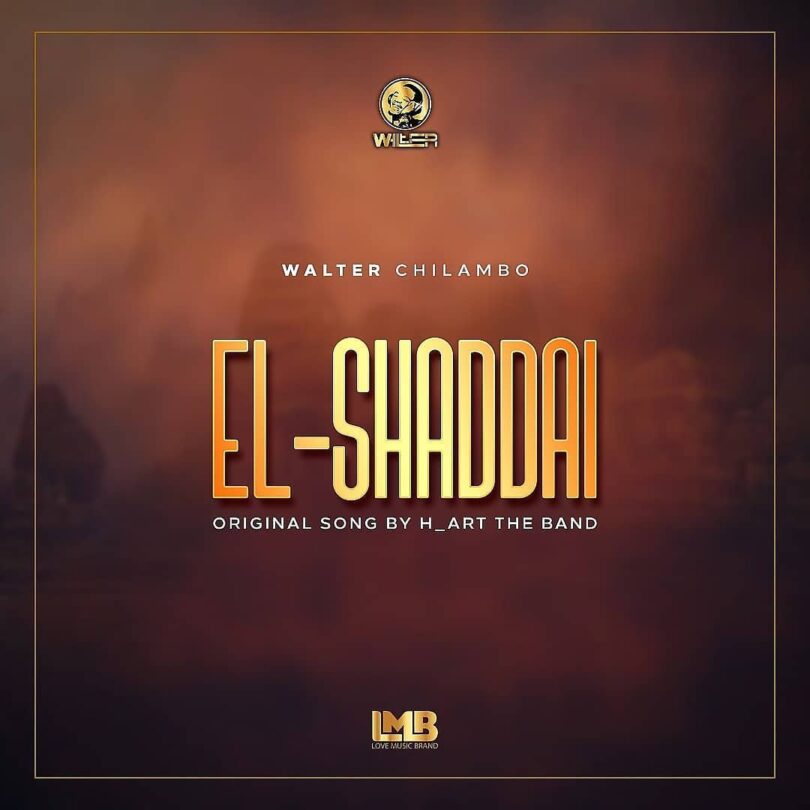 AUDIO Walter Chilambo - El Shaddai MP3 DOWNLOAD