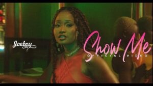 VIDEO Joeboy - Show Me MP4 DOWNLOAD