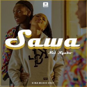 AUDIO Nel Ngabo - Sawa MP3 DOWNLOAD