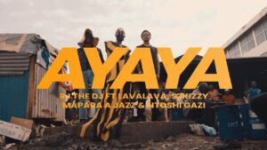 VIDEO RJ THE DJ – AYAYA Ft Lava Lava X Mapara Jazz X Ntoshi Gaz MP4 DOWNLOAD