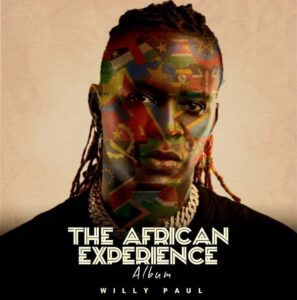 Willy Paul - The African Experience FULL ALBUM MP3 DOWNLOAD