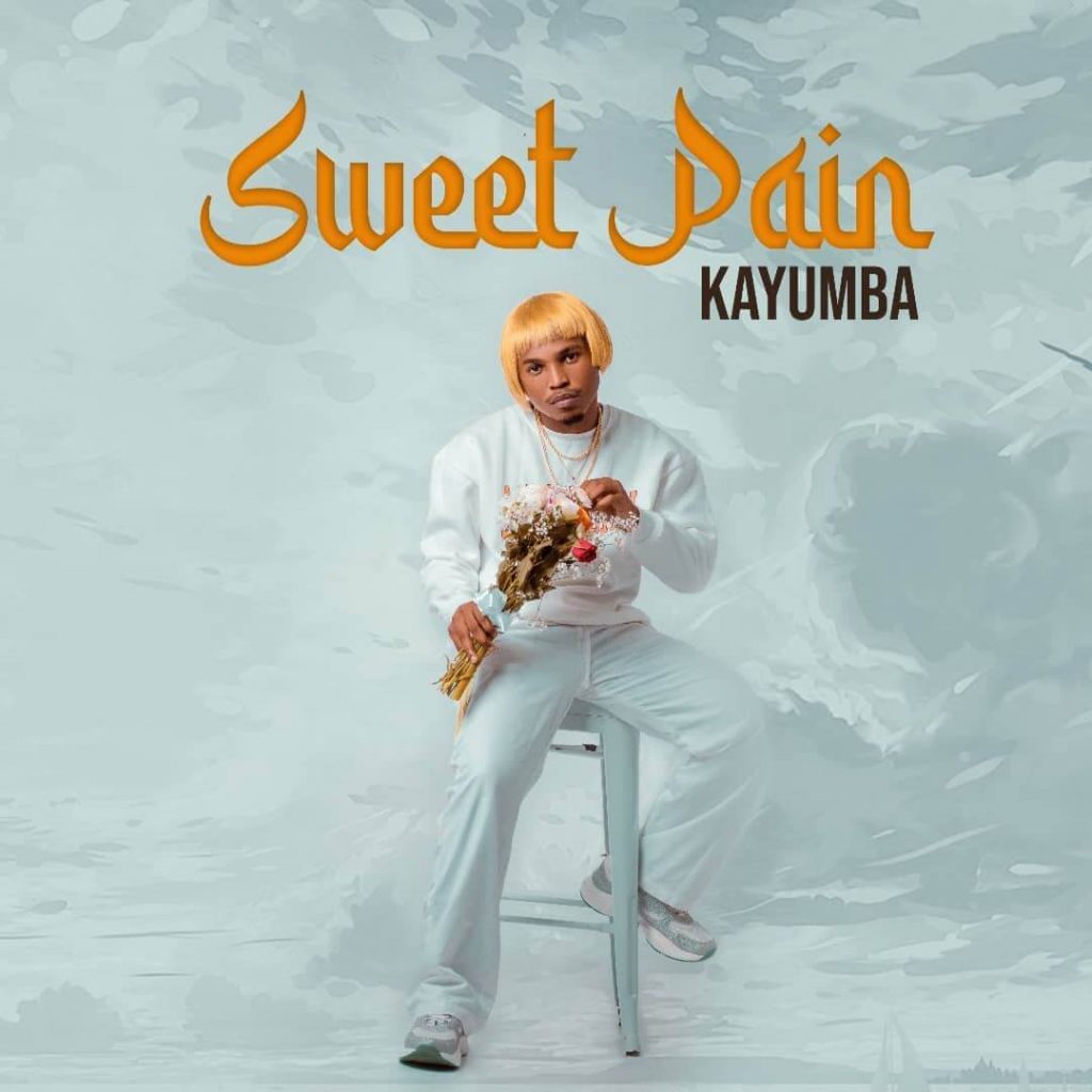 Kayumba – Sweet Pain EP MP3 ALBUM DOWNLOAD