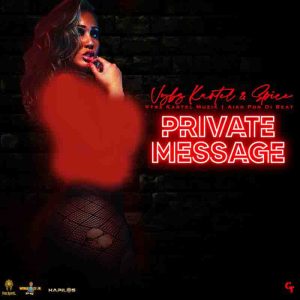 Vybz Kartel - Private Message Ft Spice MP3 DOWNLOAD