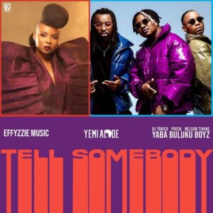 AUDIO Yemi Alade – Tell Somebody Ft. Yaba Buluku Boyz MP3 DOWNLOAD
