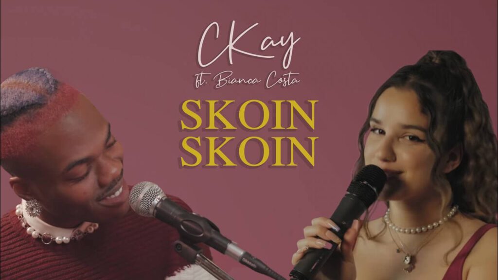 AUDIO CKay - Skoin Skoin Ft. Bianca Costa MP3 DOWNLOAD