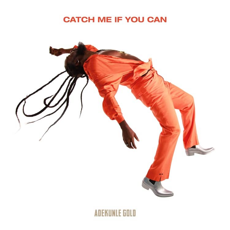 AUDIO Adekunle Gold - Catch Me If You Can MP3 DOWNLOAD