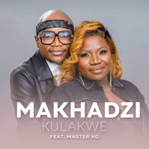 AUDIO Makhadzi - Kulakwe Ft. Master KG MP3 DOWNLOAD